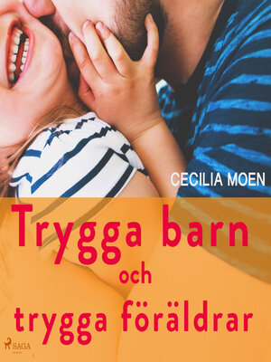 cover image of Trygga barn och trygga föräldrar